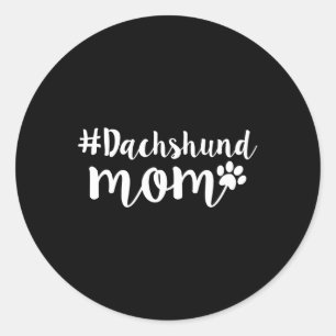 Dog Gift Dachshund Mum Weiner Dog Gifts Women Classic Round Sticker