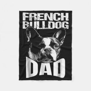 Dog Gift French Bulldog Dad Fleece Blanket