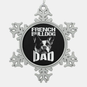 Dog Gift French Bulldog Dad Snowflake Pewter Christmas Ornament
