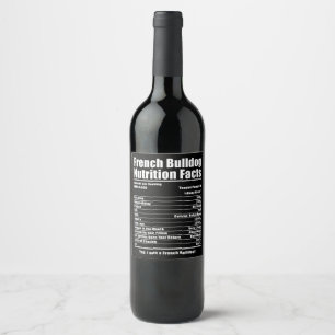Dog Gift French Bulldog Nutrition Facts Wine Label
