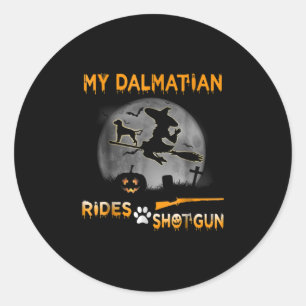 Dog Gift My Dalmatian Rides Shotgun Classic Round Sticker
