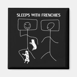 Dog Gift   Sleeps With Frenchies Magnet