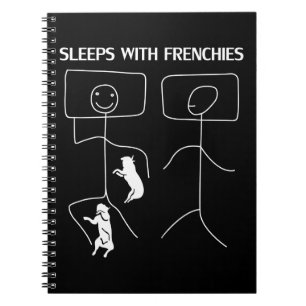 Dog Gift Sleeps With Frenchies Notebook