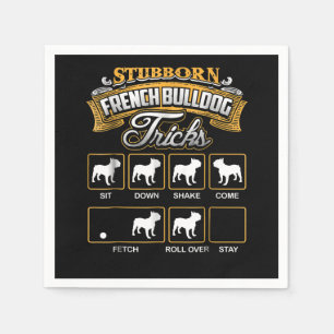 Dog Gift Stubborn French Bulldog Tricks Napkin