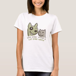 dog goes woof & cat goes meow T-Shirt