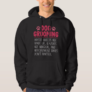 Dog Groomer Funny Breeds Joke Pet Grooming Puppy C Hoodie