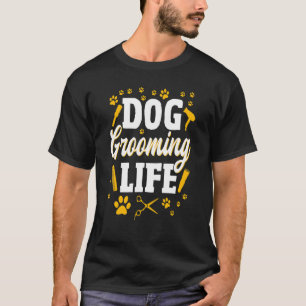 Dog Groomer  Pet Grooming Furologist Puppy Fur Art T-Shirt