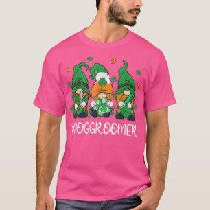 Dog Groomer Pet Grooming Life Gnomes Happy St T-Shirt