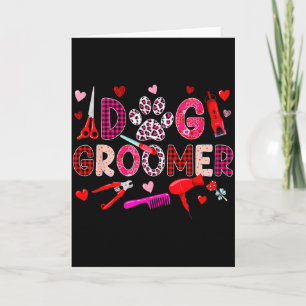 Dog Groomer Tools Valentines Day Leopard Cute Hear Card