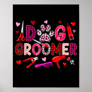 Dog Groomer Tools Valentines Day Leopard Cute Hear Poster