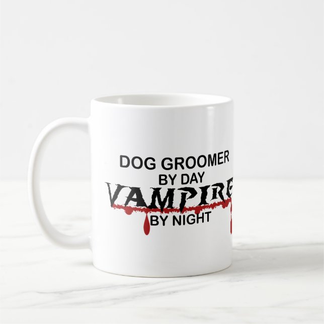 Dog Groomer Vampire by Night Coffee Mug (Left)