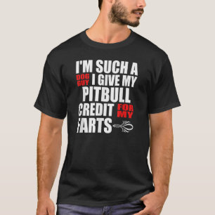 Dog Guy Pitbull Fart Joke for Men Boy Pitbull T-Shirt