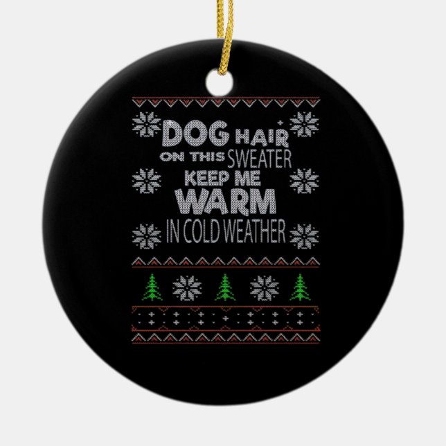 Dog Hair Christmas Sweater Essential T-Shirt Ceramic Tree Decoration (Front)