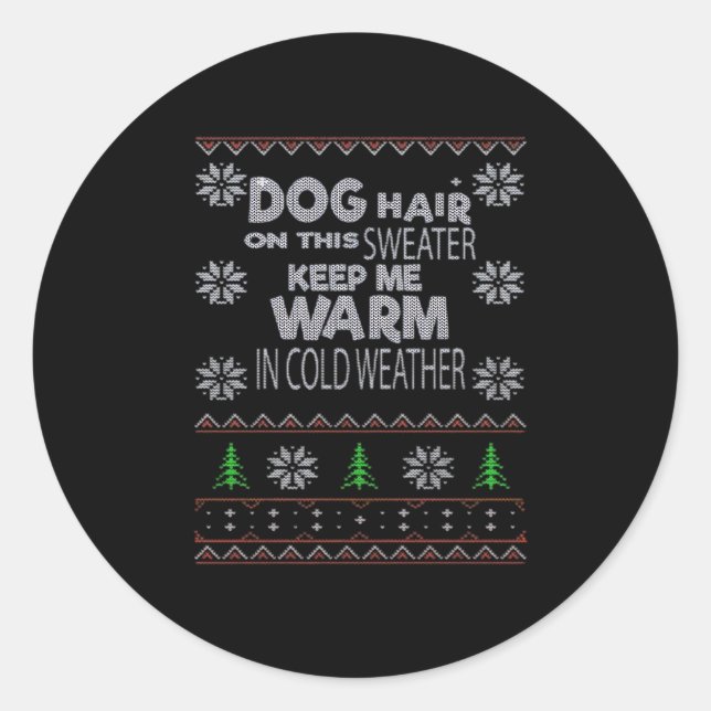 Dog Hair Christmas Sweater Essential T-Shirt Classic Round Sticker (Front)