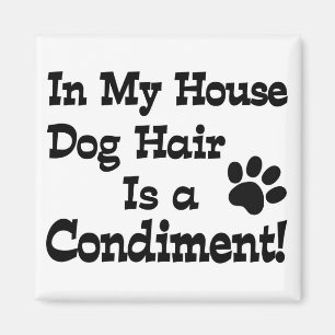Dog Hair Condiment Magnet