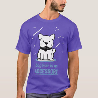 Dog Hair is an Accessory White Triblend T-Shirt