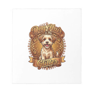 Dog Hair Is Glitter Fluffy Gold Ribbon_1 Notepad