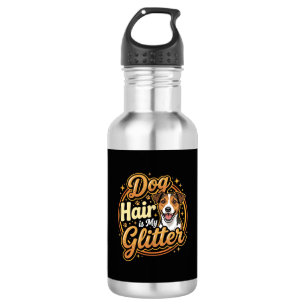 Dog Hair Is My Glitter Dog Lover 532 Ml Water Bottle