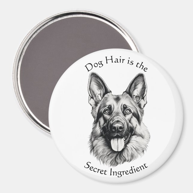Dog Hair Is the Secret Ingredient Magnet (Front/Back)