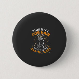 Dog Hair Pitbull Glitter Wearing Sunglasses Stars 6 Cm Round Badge