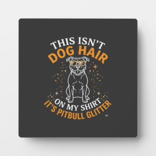 Dog Hair Pitbull Glitter Wearing Sunglasses Stars Plaque