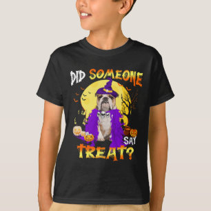 Dog Halloween Did Someone Say Treat T-Shirt