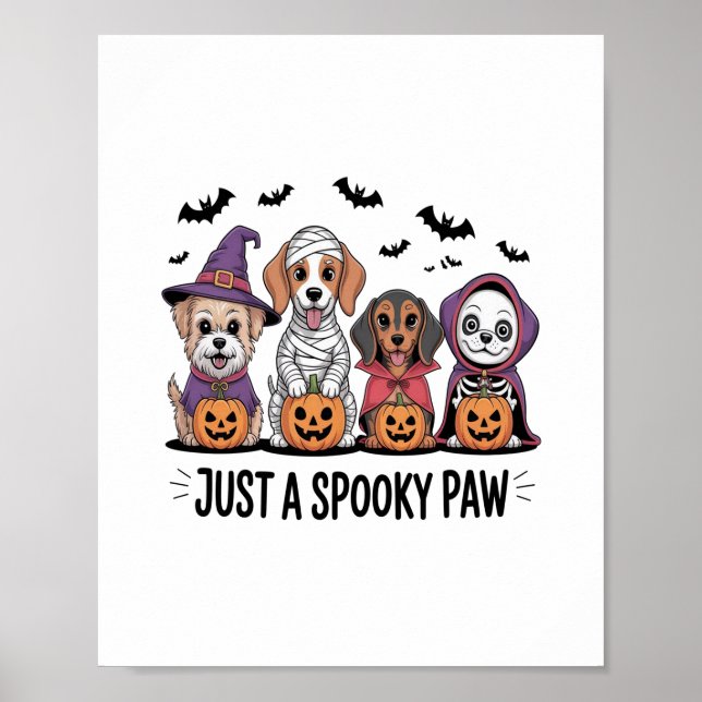 Dog Halloween Just a Spooky Paw Poster (Front)