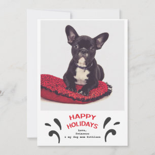 Dog Happy Holidays Photo Greeting Card