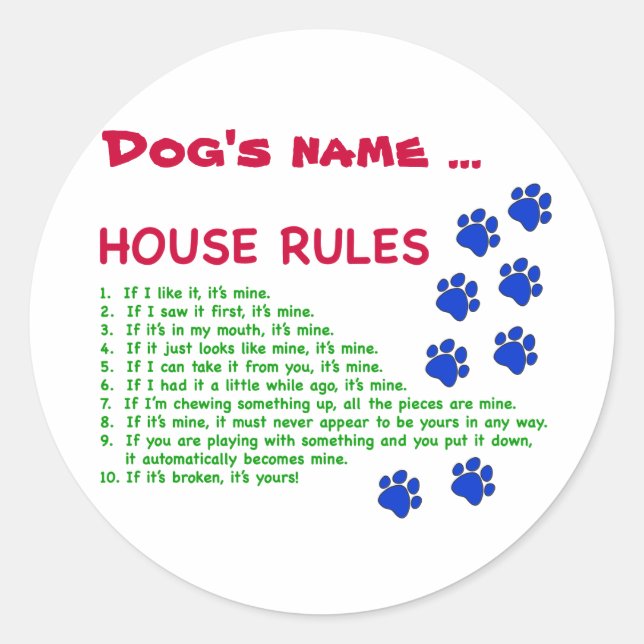 Dog House Rules - rules to live by Classic Round Sticker (Front)