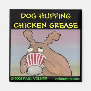 DOG HUFFING magnet $3.00