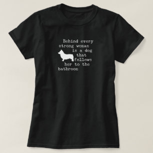 Dog Humour Quote - Corgi T-Shirt