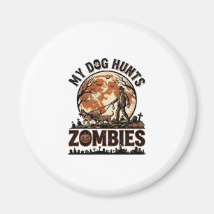 Dog Hunts Zombies Vintage Halloween Vector Design_ Magnet
