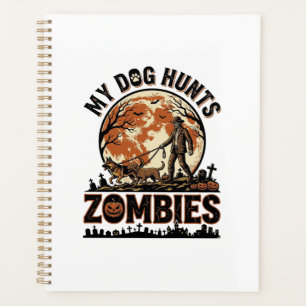 Dog Hunts Zombies Vintage Halloween Vector Design_ Planner