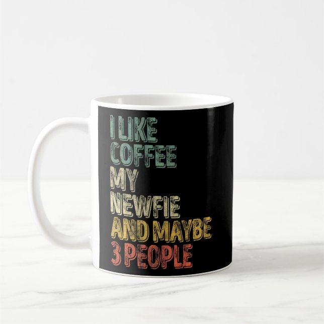 Dog  I Like Coffee My Newfie And Maybe 3 People  Coffee Mug (Left)