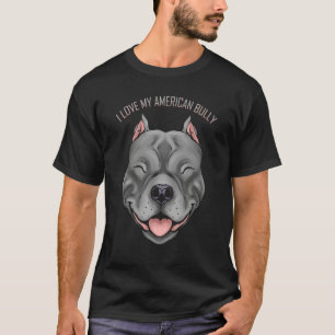 Dog I Love My American Bully T-Shirt