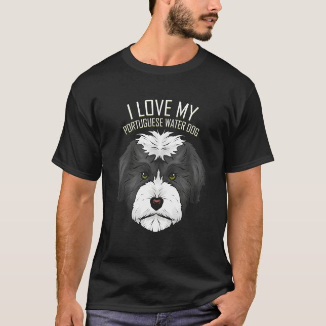 Dog     I Love My Portuguese Water Dog T-Shirt (Front)