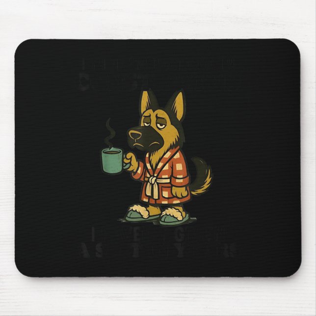 Dog I Think I Am Emotionally Constipated I Haven't Mouse Mat (Front)