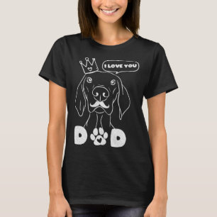 dog in crown and moustache I love you dad T-Shirt