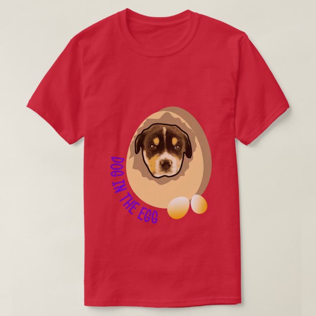 dog in the egg 168 T-Shirt (Design Front)