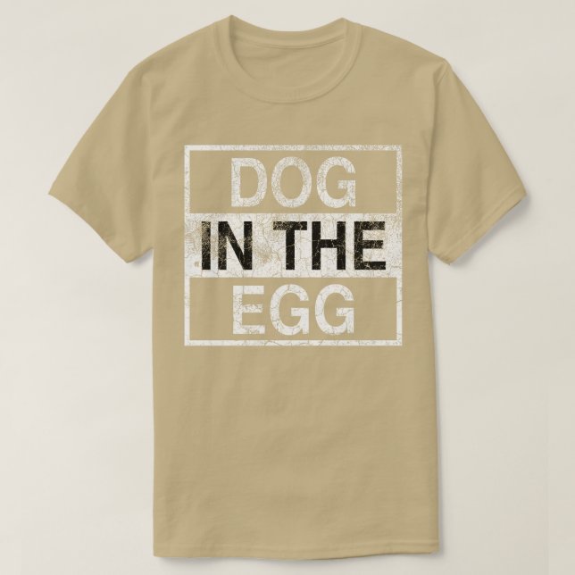 Dog in the egg 50 T-Shirt (Design Front)