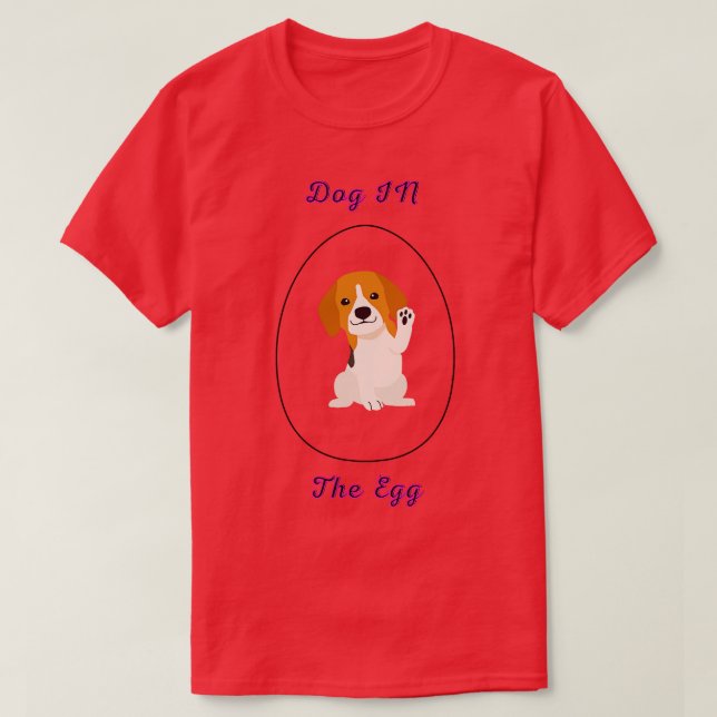 dog in the egg 96 T-Shirt (Design Front)