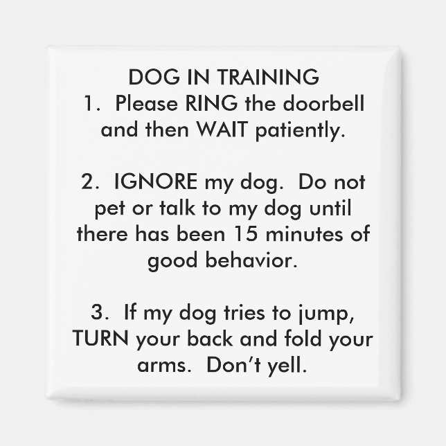 DOG IN TRAINING1.  Please RING the... - Customised Magnet (Front)