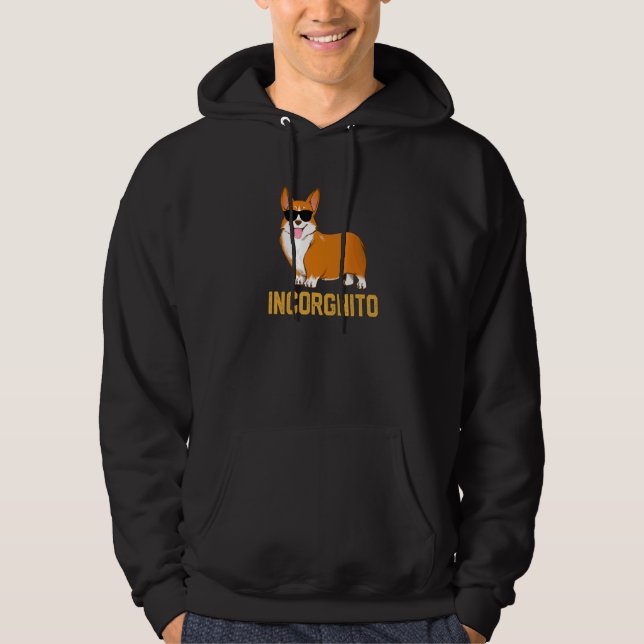 dog incorgnito pet  paw  quote corgi hoodie (Front)