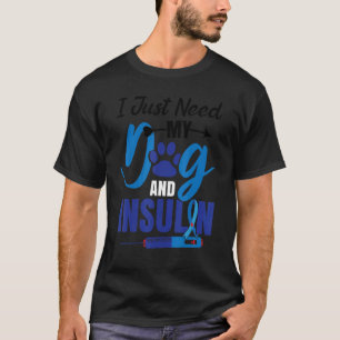 Dog Insulin T1D Warrior Diabetes T-Shirt