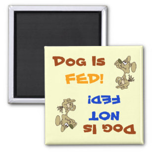 Dog Is Fed/Not Fed Magnet
