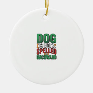 Dog Is God Spelled Backward Vintage Pet Lover Desi Ceramic Tree Decoration