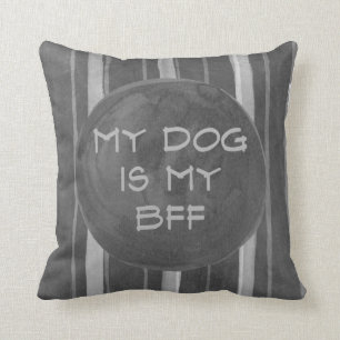 Dog Is My BFF Grey Stripe Throw Pillow