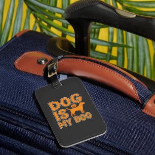 Dog Is My Boo Halloween Dog Luggage Tag