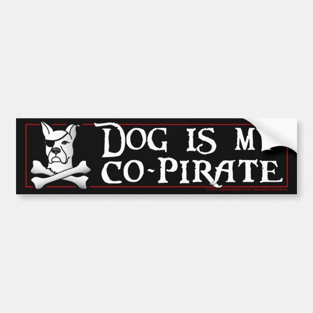 Dog is My Co-Pirate bumpersticker Bumper Sticker (Front)