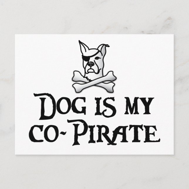 Dog is my co-pirate postcard (Front)